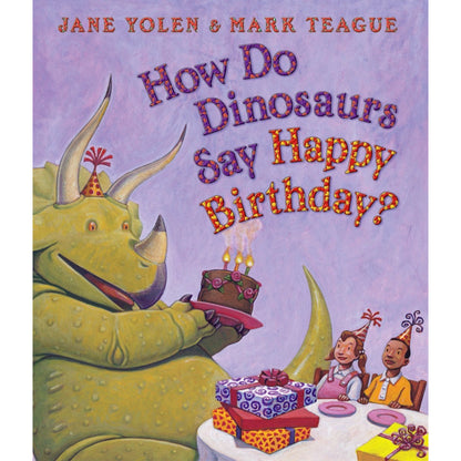 How Do Dinosaurs say Happy Birthday?